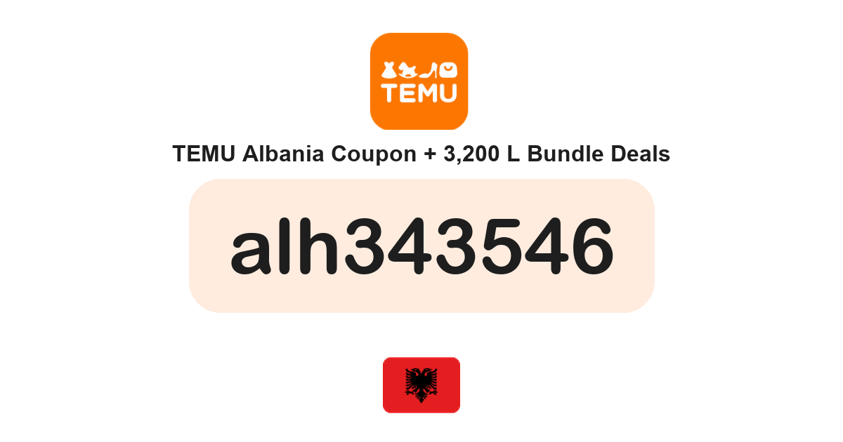 Temu Albania coupon code — Get 3,200 L bundle and free gifts
