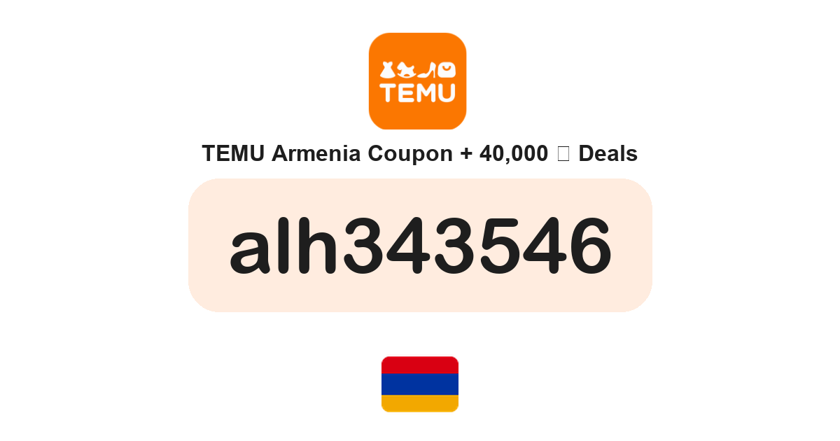 Temu Armenia coupon code — AMD35,000 bundle and free gifts