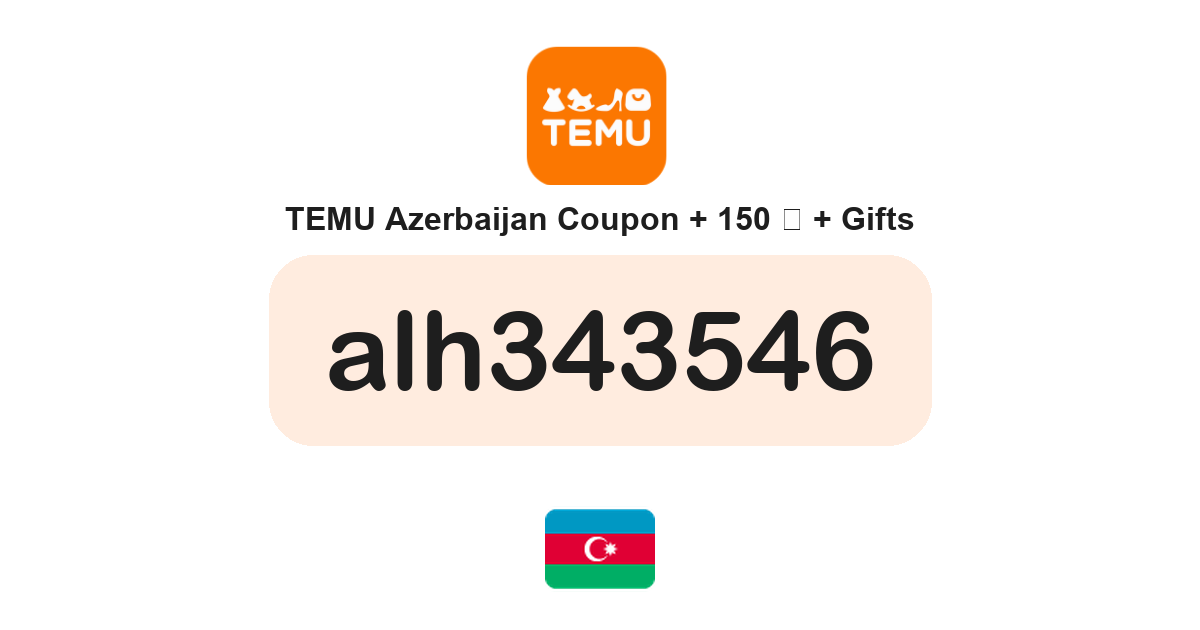 Temu Azerbaijan coupon code — AZN170 bundle and free gifts