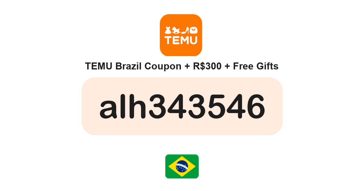 Temu Brazil coupon code — R$500 bundle and free gifts