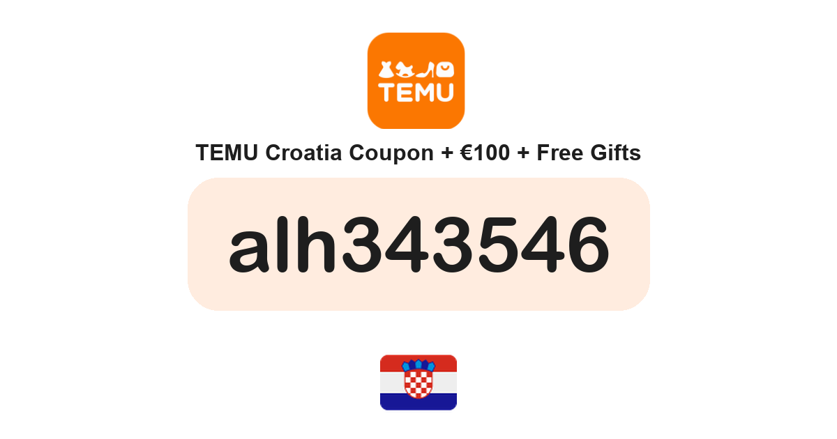 Temu Croatia coupon code — €100 bundle and free gifts