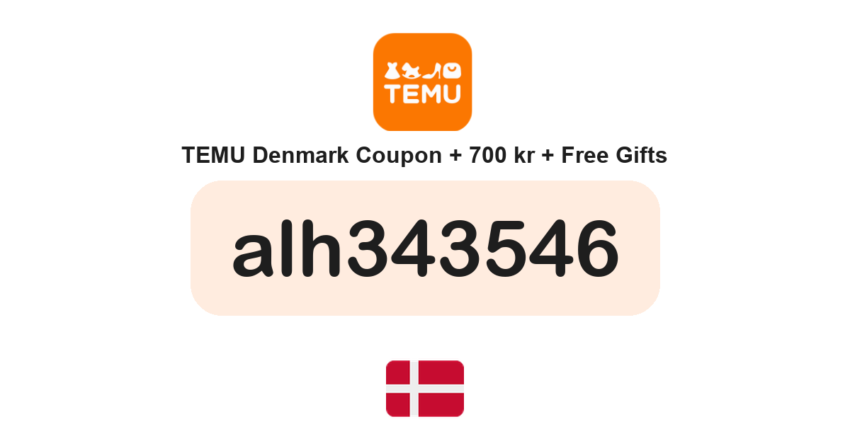 Temu Denmark coupon code — 700 kr bundle and free gifts
