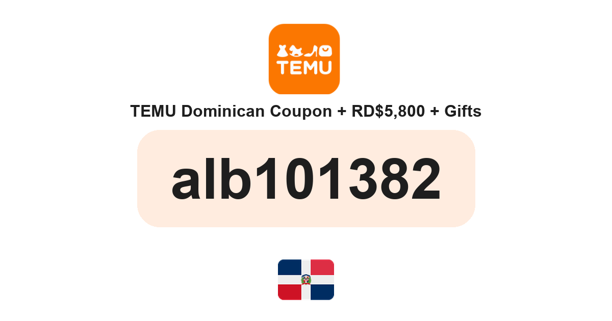 Temu Dominican Republic coupon code — DOP5,800 bundle and free gifts