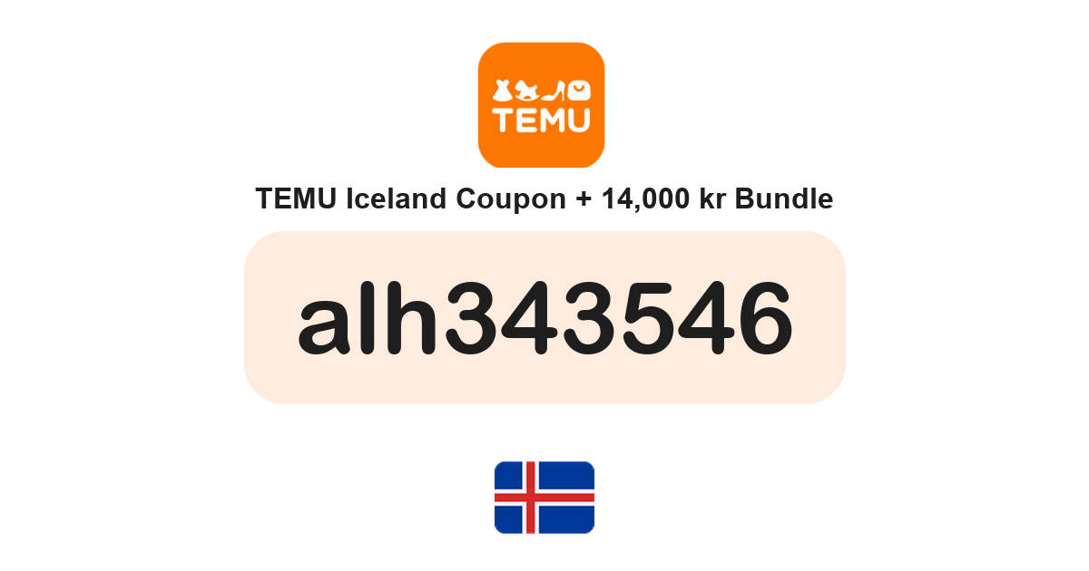 Temu Iceland coupon code — 14,000 kr bundle and free gifts
