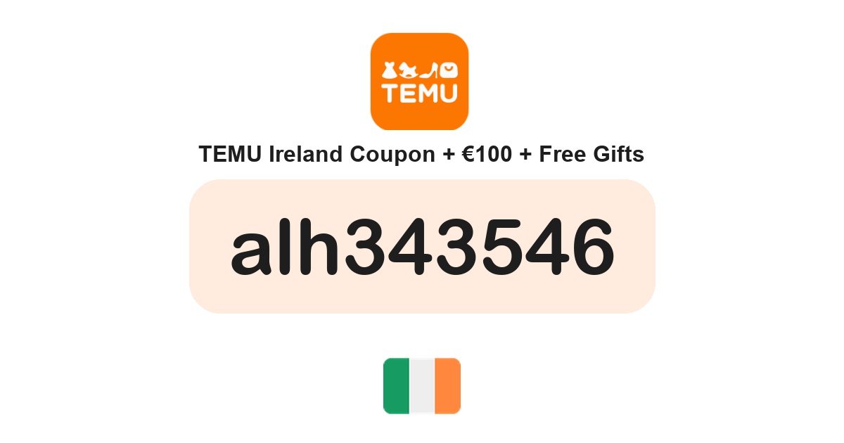 Temu Ireland coupon code — €100 bundle and free gifts