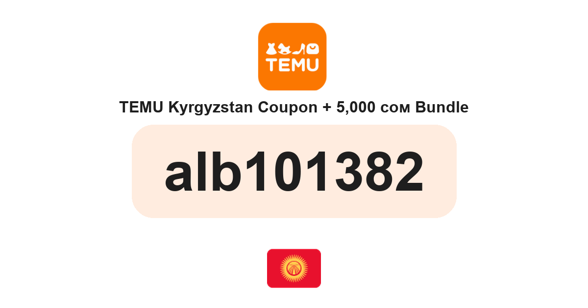 Temu Kyrgyzstan coupon code — KGS4,300 bundle and free gifts