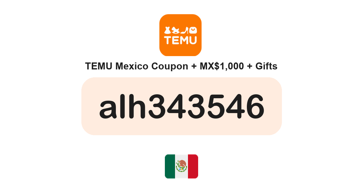 Temu Mexico coupon code — MXN850 bundle and free gifts