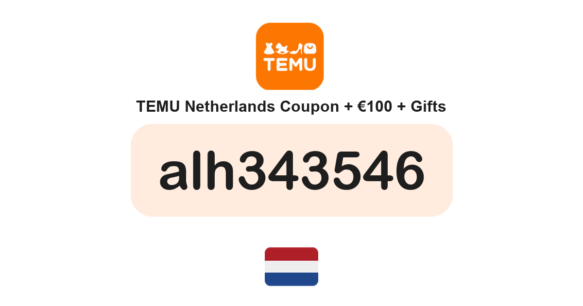 Temu Netherlands coupon code — €100 bundle and free gifts