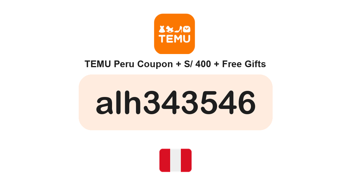 Temu Peru coupon code — S/ 400 bundle and free gifts
