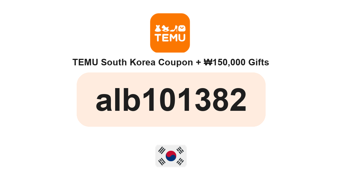 Temu South Korea coupon code — KRW67,000 bundle and free gifts