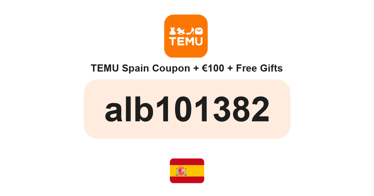 Temu Spain coupon code — €100 bundle and free gifts