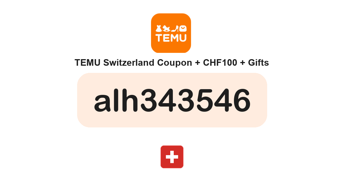 Temu Switzerland coupon code — CHF100 bundle and free gifts