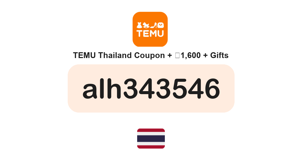 Temu Thailand coupon code — THB1,750 bundle and free gifts