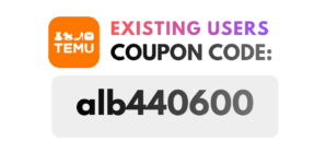 Temu Existing Users Coupon Code