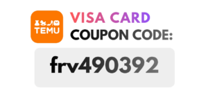 Temu VISA Card Coupon Code